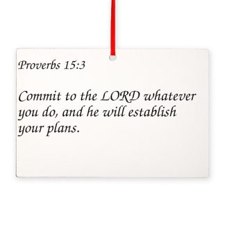 Proverbs 15:3 Commit To the LORD Rectangle Ornament