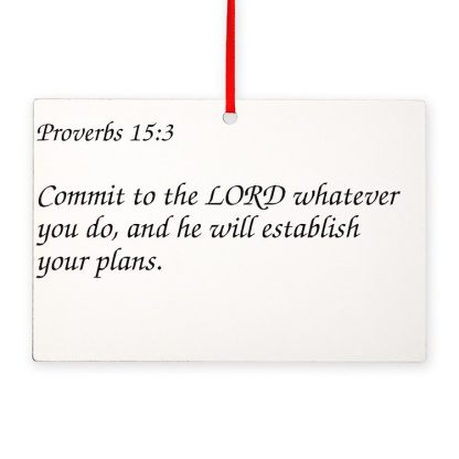 Proverbs 15:3 Commit To the LORD Rectangle Ornament