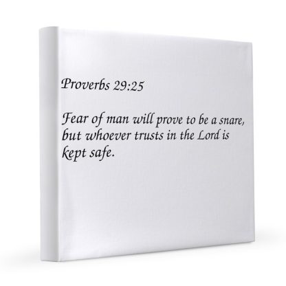 Proverbs 29:25 Trust in the Lord 12x12 Canvas Print