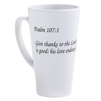 Psalm 107:1 Give Thanks to the Lord 17 oz Latte Mug