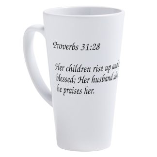 Proverbs 31:28 Her Children Rise up 17 oz Latte Mug