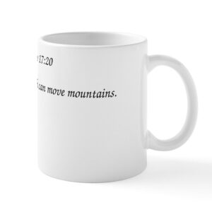 Matthew 17:20 Our Faith Can Move Mountains 11 oz Ceramic Mug