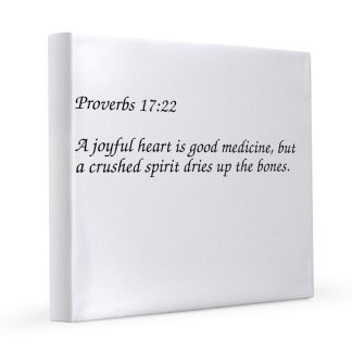 Proverbs 17:22 A Joyful Heart 12x12 Canvas Print