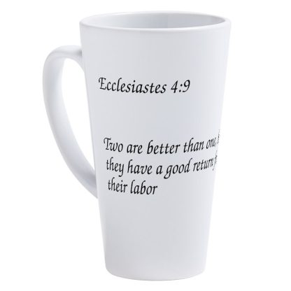 Ecclesiastes 4:9 Two Are Better Than One 17 oz Latte Mug