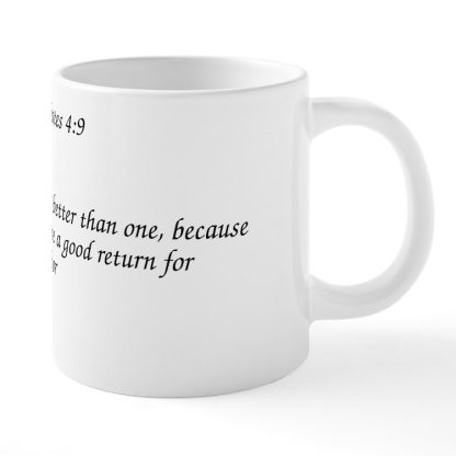 Ecclesiastes 4:9 Two Are Better Than One 20 oz Ceramic Mega Mug