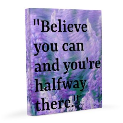 Believe You Can - Theodore Roosevelt 8x10 Canvas Print