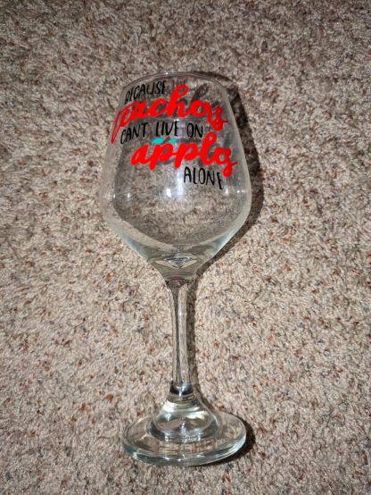 Because Teachers Can’t Live On Apples Vinyl Decal Wine Goblet