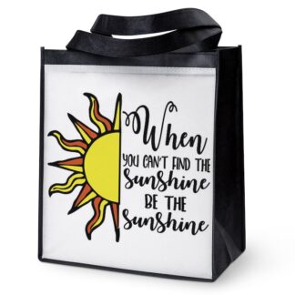 When You Can't Find The Sunshine Be The Sunshine Reusable Grocery Bag