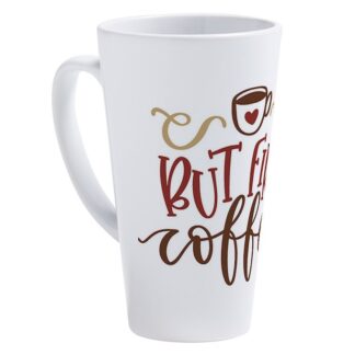 But First Coffee 17 oz Latte Mug