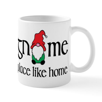 Gnome Place Like Home 11 oz Ceramic Mug