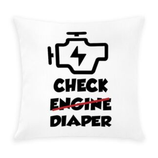 CHECK ENGINE/DIAPER Outdoor Pillow