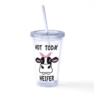 Not Today Heifer Straw Tumbler