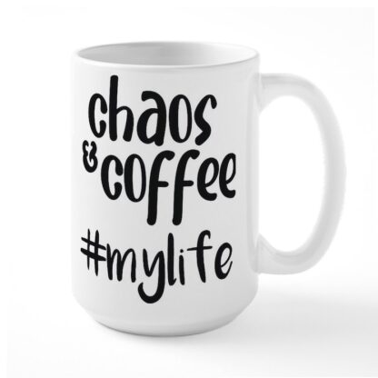 Chaos & Coffee 15 oz Ceramic Large Mug