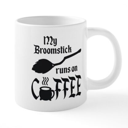 My Broomstick Runs On Coffee 20 oz Ceramic Mega Mug