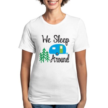 We Sleep Around Women's Deluxe T-Shirt