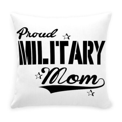 PROUD MILITARY MOM Throw Pillow