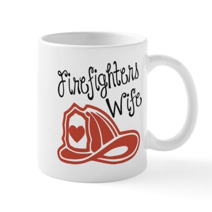 FIREFIGHTERS WIFE 11 oz Ceramic Mug