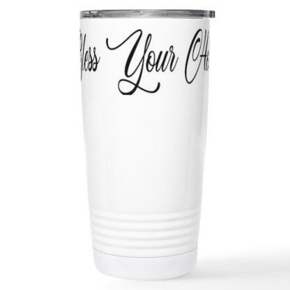 BLESS YOUR HEART 20 oz Stainless Steel Travel Mug