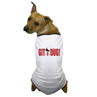 BARN HUNT GIT R DUG Dog T-Shirt