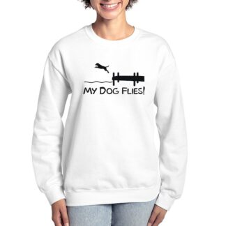 DOCK JUMPING MY DOG FLIES Women's Crewneck Sweatshirt