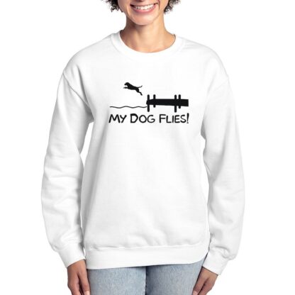 DOCK JUMPING MY DOG FLIES Women's Crewneck Sweatshirt