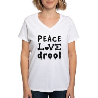 PEACE LOVE DROOL Women's V-Neck T-Shirt