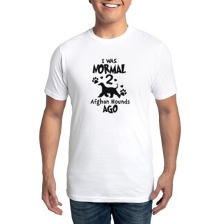 I WAS NORMAL 2 AFGHAN HOUNDS AGO Men's Eco Sport T-Shirt