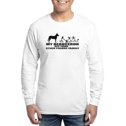 MY BEAUCERON ATE YOUR STICK FIGURE FAMILY Men's Long Sleeve T-Shirt