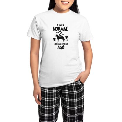 I WAS NORMAL 2 BEAUCERONS AGO Women's Pajama Set