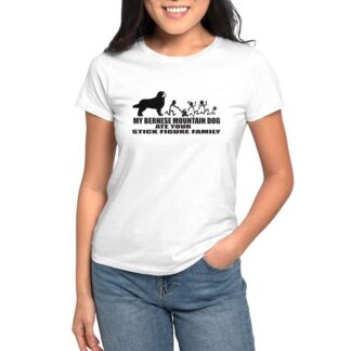 MY BERNESE MOUNTAIN DOG ATE YOUR STICK FIGURE FAM Women's Value T-Shirt