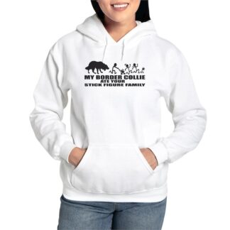 MY BORDER COLLIE ATE YOUR STICK FIGURE FAMILY Women's Hooded Sweatshirt