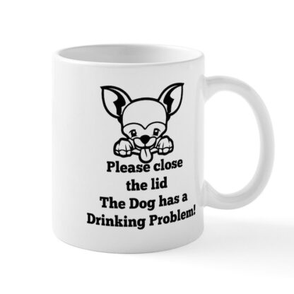 CHIHUAHUA TOILET DRINKING PROBLEM 11 oz Ceramic Mug