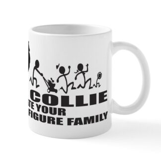 MY COLLIE ATE YOUR STICK FIGURE FAMILY 11 oz Ceramic Mug