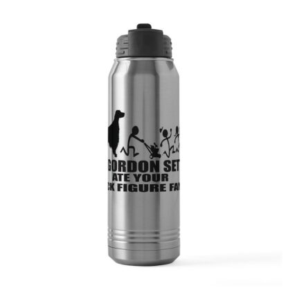 MY GORDON SETTER ATE YOUR STICK FIGURE FAMILY 30 oz Stainless Steel Water Bottle