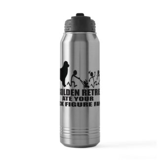 MY GOLDEN RETRIEVER ATE YOUR STICK FIGURE FAMILY 30 oz Stainless Steel Water Bottle