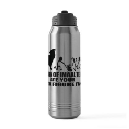 MY GLEN OF IMAAL TERRIER ATE YOUR STICK FIGURE FAM 30 oz Stainless Steel Water Bottle