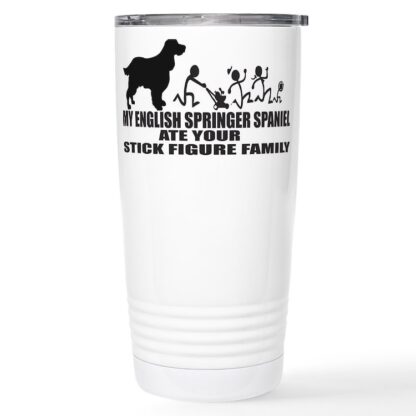 MY ENGLISH SPRINGER SPANIEL ATE YOUR STICK FIGURE 20 oz Stainless Steel Travel Mug