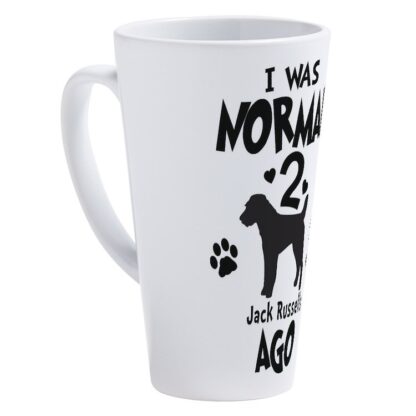 I WAS NORMAL 2 JACK RUSSELS AGO 17 oz Latte Mug