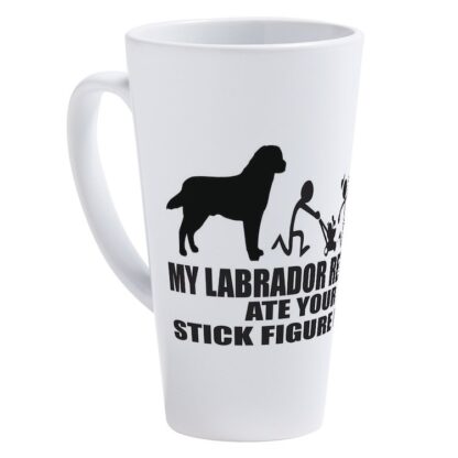 MY LABRADOR RETRIEVER ATE YOUR STICK FIGURE FAMILY 17 oz Latte Mug