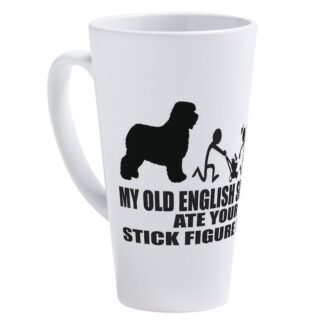 MY OLD ENGLISH SHEEPDOG ATE YOUR STICK FIGURE FAMI 17 oz Latte Mug