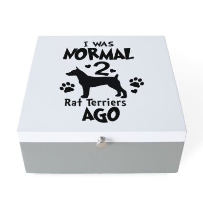 I WAS NORMAL 2 RAT TERRIERS AGO Jewelry Box