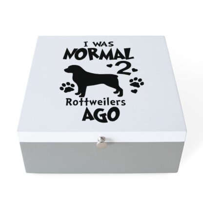 I WAS NORMAL 2 ROTTWEILERS AGO Jewelry Box