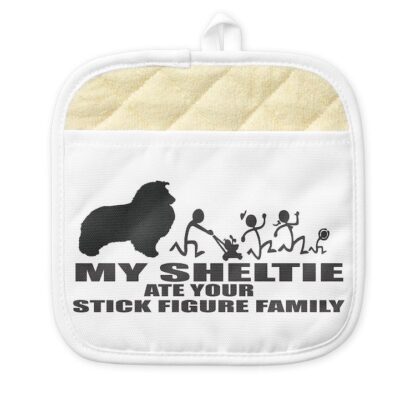 MY SHELTIE ATE YOUR STICK FIGURE FAMILY Pot Holder