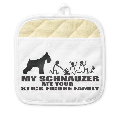 MY SCHNAUZER ATE YOUR STICK FIGURE FAMILY Pot Holder