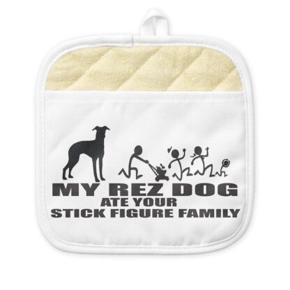 MY REZ DOG ATE YOUR STICK FIGURE FAMILY Pot Holder