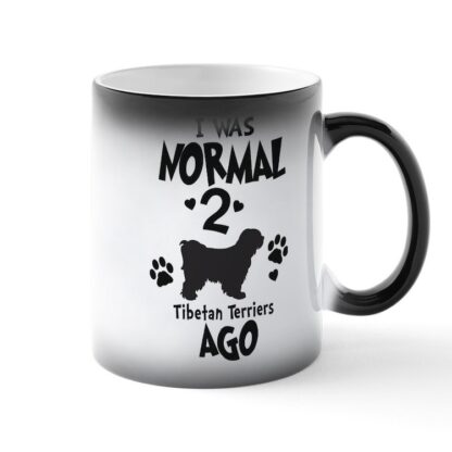 I WAS NORMAL 2 TIBETAN TERRIERS AGO Magic Mug